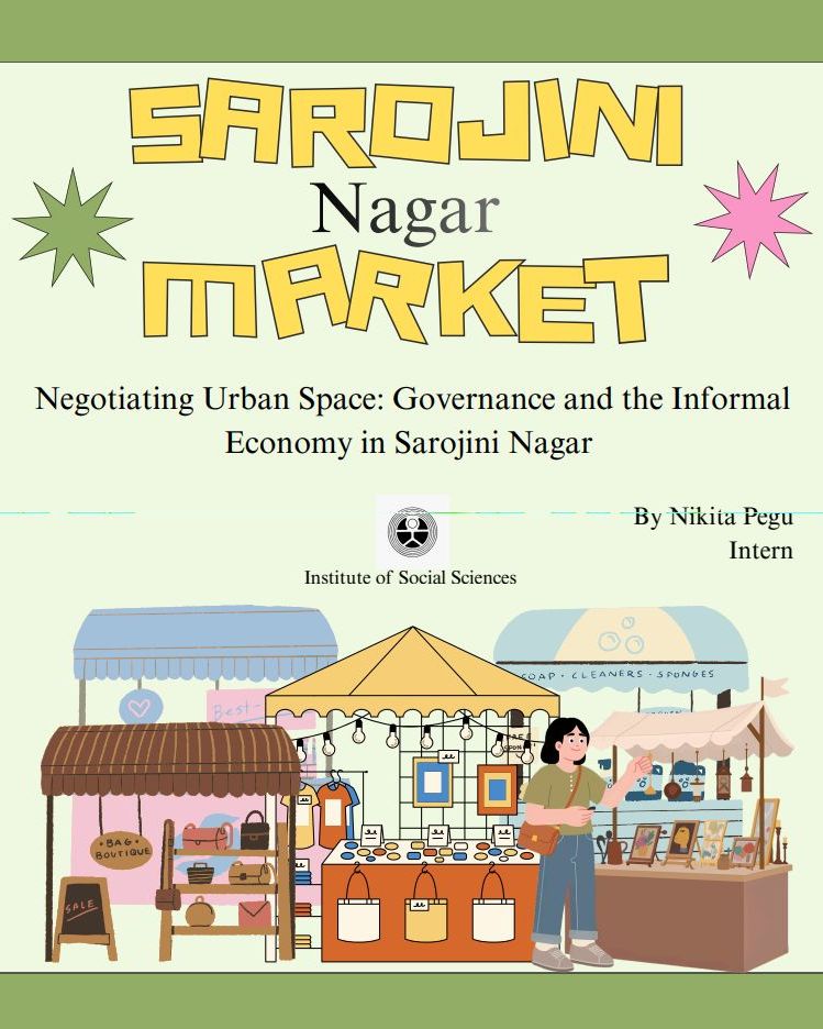 Negotiating Urban Space: Governance and the Informal Economy in Sarojini Nagar